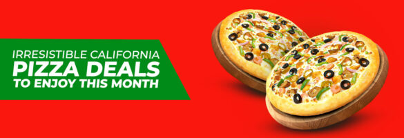 Irresistible-California-Pizza-Deals-to-Enjoy-This-Month